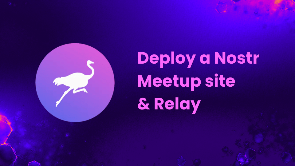 Deploy a Nostr Meetup site and Relay